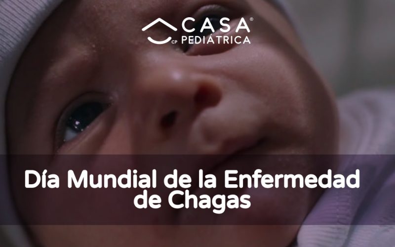 Día Mundial de la Enfermedad de Chagas - Casa Pediátrica