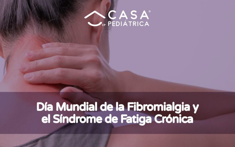 Fibromialgia y Síndrome de Fatiga Crónica en Pediatría - Casa Pediátrica